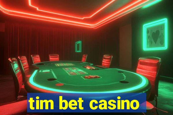 tim bet casino